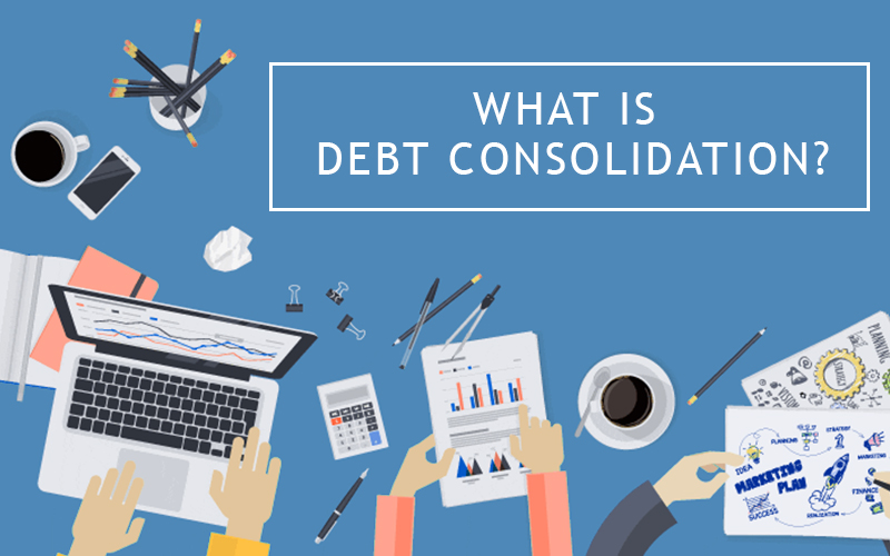 Debt Consolidation: Everything you need to know - Global Connect Pro