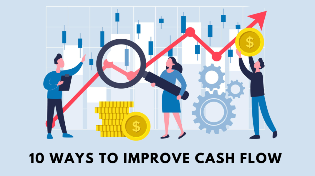 10 Ways To Improve Cash Flow For Your Business - Gconnectpro