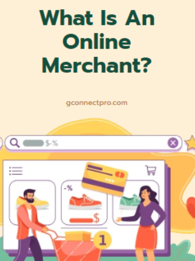What Is An Online Merchant?