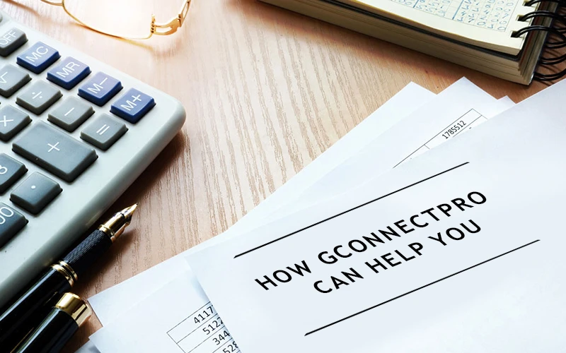How GConnectPro can help you