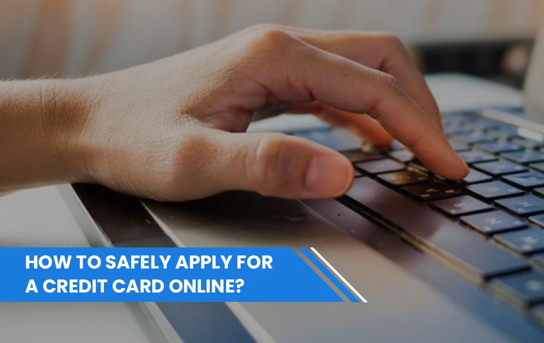 Is it safe to apply for a Credit Card online?