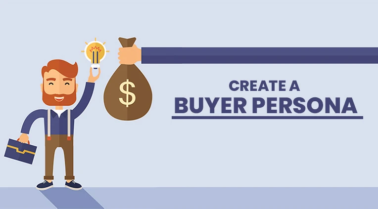 Create Buyer Persona