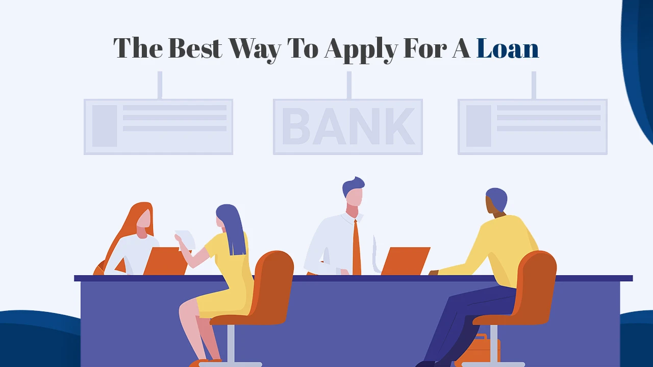 The-Best-Way-To-Apply-For-A-Loan