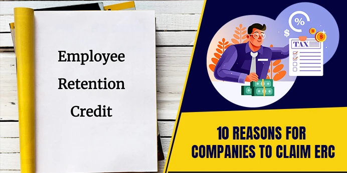 10 Reasons For Companies to Claim ERC